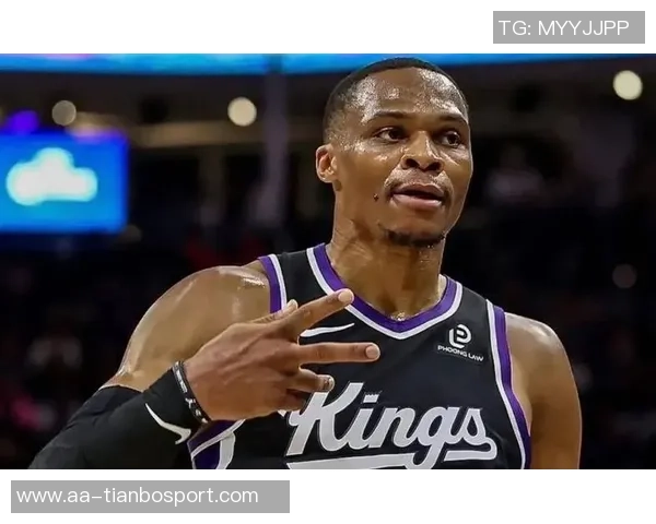 国王队混乱局面下威少渴望证明自己仍具实力 国王队混乱局面下威少渴望证明自己仍具实力