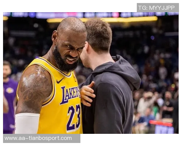 东契奇赞詹姆斯独特视角称其为团队带来巨大帮助